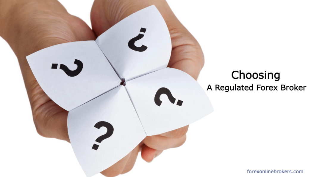 How to Choose A Regulated Forex Broker